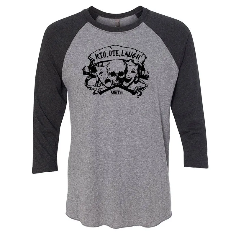 Kill Die Laugh Tee
